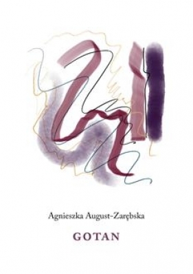 Gotan - Agnieszka August-Zarębska