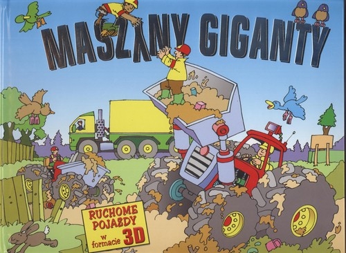 Maszyny giganty Ruchome pojazdy w formacie 3D