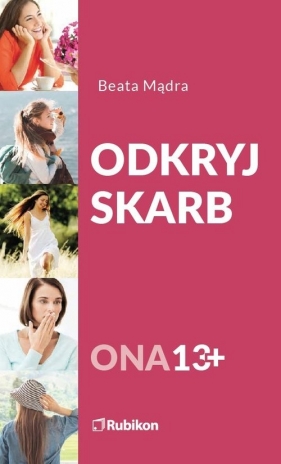 Odkryj skarb Ona 13+ - Beata Mądra