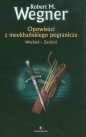 Opowieści z meekhańskiego pogranicza 2 - Robert M. Wegner