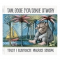 Tam, gdzie żyją dzikie stwory - Maurice Sendak