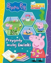 Peppa Pig. Wielkie czytanie. Przygody małej świnki - praca zbiorowa