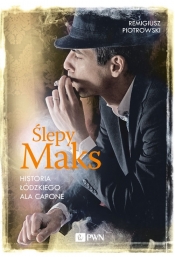 Ślepy Maks - Remigiusz Piotrowski