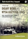 Dolny Bóbr - Nysa Łużycka 1945 Walki na obszarze między Bobrem i Nysą Friedl Gerhard