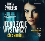 Czas miłości. Jedno życie wystarczy. Tom 2 - Edyta Świętek