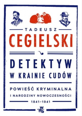 Detektyw w krainie cudów - Cegielski Tadeusz