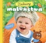 Zabawy maleństwa. Patataj! - Opracowanie zbiorowe