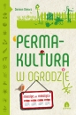 Permakultura w ogrodzie. - Damien Dekarz
