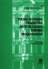 Polska geografia osadnictwa Dotychczasowy dorobek Program badań