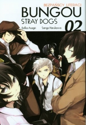 Bungou Stray Dogs - Bezpańscy Literaci. Tom 2 - Kafka Asagiri, Sango Harukawa