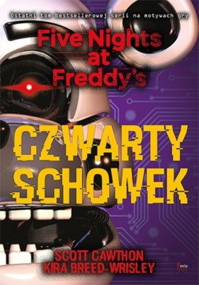 Czwarty schowek. Five Nights at Freddy's 3 - Scott Cawthon, Breed-Wrisley Kira