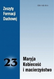 Zeszyty Formacji Duchowej nr 23 Maryja... - Opracowanie zbiorowe