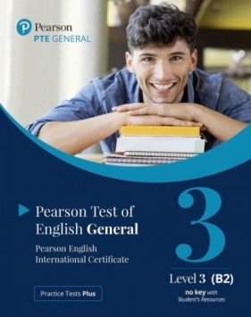 PTE General Level 3 (B2) no key with Student's... - Praca zbiorowa