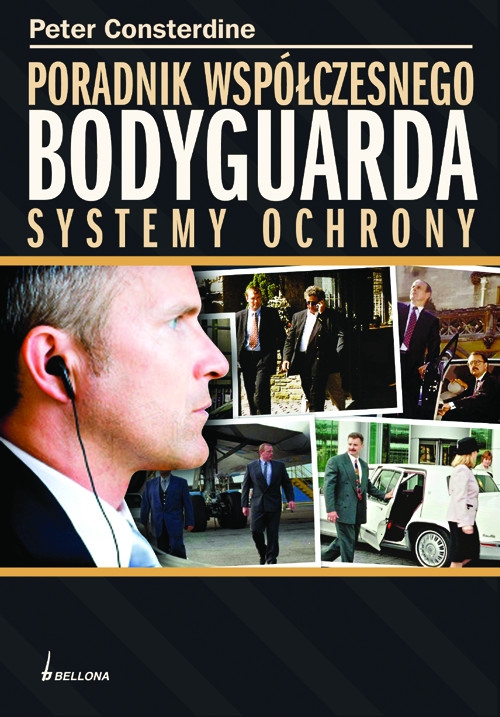 Poradnik współczesnego Bodyguarda. Systemy ochrony