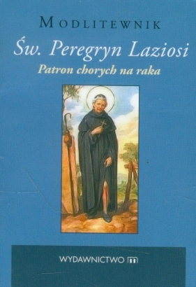 Św. Peregryn Laziosi Patron chorych na raka