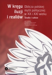 W kręgu iluzji i realiów