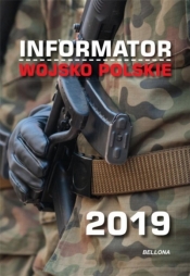 Informator. Wojsko Polskie 2019 - praca zbiorowa