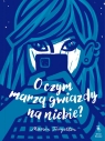 O czym marzą gwiazdy na niebie Manon Fargetton