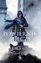 Powiernik Mieczy. Kroniki Mroku. Tom 1 - Kel Kade