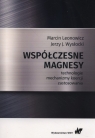 Współczesne magnesy Marcin Leonowic, Jerzy J. Wysłocki