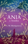 Ania z Avonlea (ekskluzywna edycja) Lucy Maud Montgomery