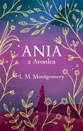 Ania z Avonlea (ekskluzywna edycja) - Lucy Maud Montgomery