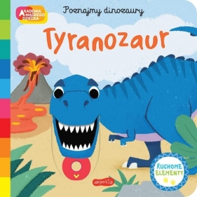 Tyranozaur. Akademia mądrego dziecka. Poznajmy dinozaury - Books Campbell