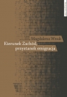 Kierunek Zachód przystanek emigracjaAdaptacja polskich emigrantów w Wnuk Magdalena