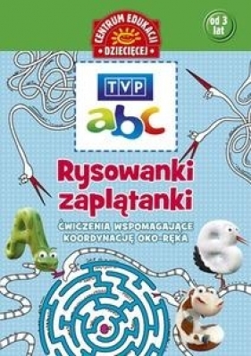 Rysowanki zaplątanki Ćwiczenia wspomagające koordynację oko-ręka - Joanna Babula