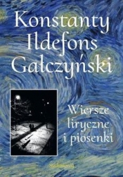 Wiersze liryczne i piosenki - Konstanty Ildefons Gałczyński