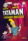  Tataman i koszmarny braciszek. Seria Tataman. Tom 2