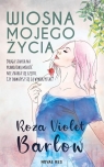 Wiosna mojego życia Roza Violet Barlow