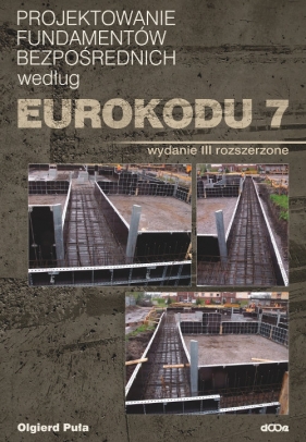 Projektowanie fundamentów bezpośrednich według Eurokodu 7 - Puła Olgierd