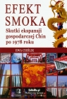 Efekt smoka Skutki ekspansji gospodarczej Chin po 1978 roku Ewa Cieślik