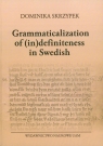 Grammaticalization of (in)definiteness in Swedish Skrzypek Dominika