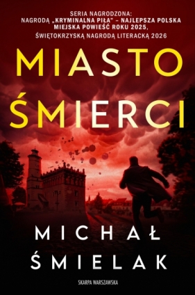 Miasto Śmierci - Michał Śmielak .