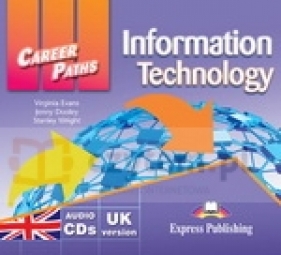 Career Paths: Information Technology CD audio - Virginia Evans, Jenny Dooley, Stanley Wright