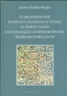 Funkcjonowanie funduszy celowych w Polsce w świetle zasad racjonalnego gospodarowania środkami publicznymi