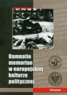 Damnatio memoriae w europejskiej kulturze politycznej