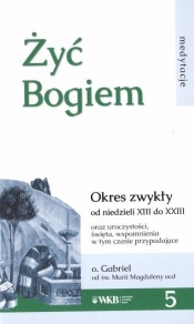 Żyć Bogiem 5 - Gabriel