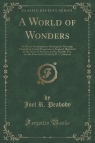 A World of Wonders Or Divers Developments, Showing the Thorough Triumph of Peabody Joel R.