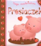 Prosiaczek. Moje maleństwo - Emilie Beaumont, Nathalie Belineau
