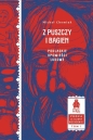 Z puszczy i bagien - Michał Chomiuk