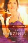 Śmiałe marzenia  Roberts Nora