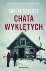 Chata Wyklętych Emilia Szelest .