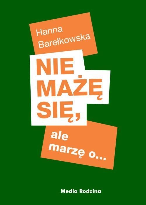 Nie mażę się, ale marzę o...