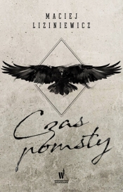 Żegota Nadolski. Tom 1. Czas pomsty - Maciej Liziniewicz