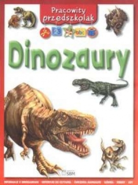 Pracowity przedszkolak Dinozaury - Stephens Andrew
