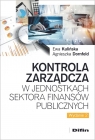 Kontrola zarządcza w jednostkach sektora finansów publicznych Ewa Kulińska, Agnieszka Dornfeld