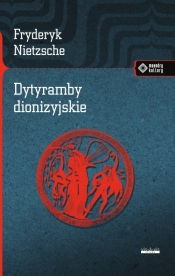 Dytyramby dionizyjskie - Friedrich Nietzsche